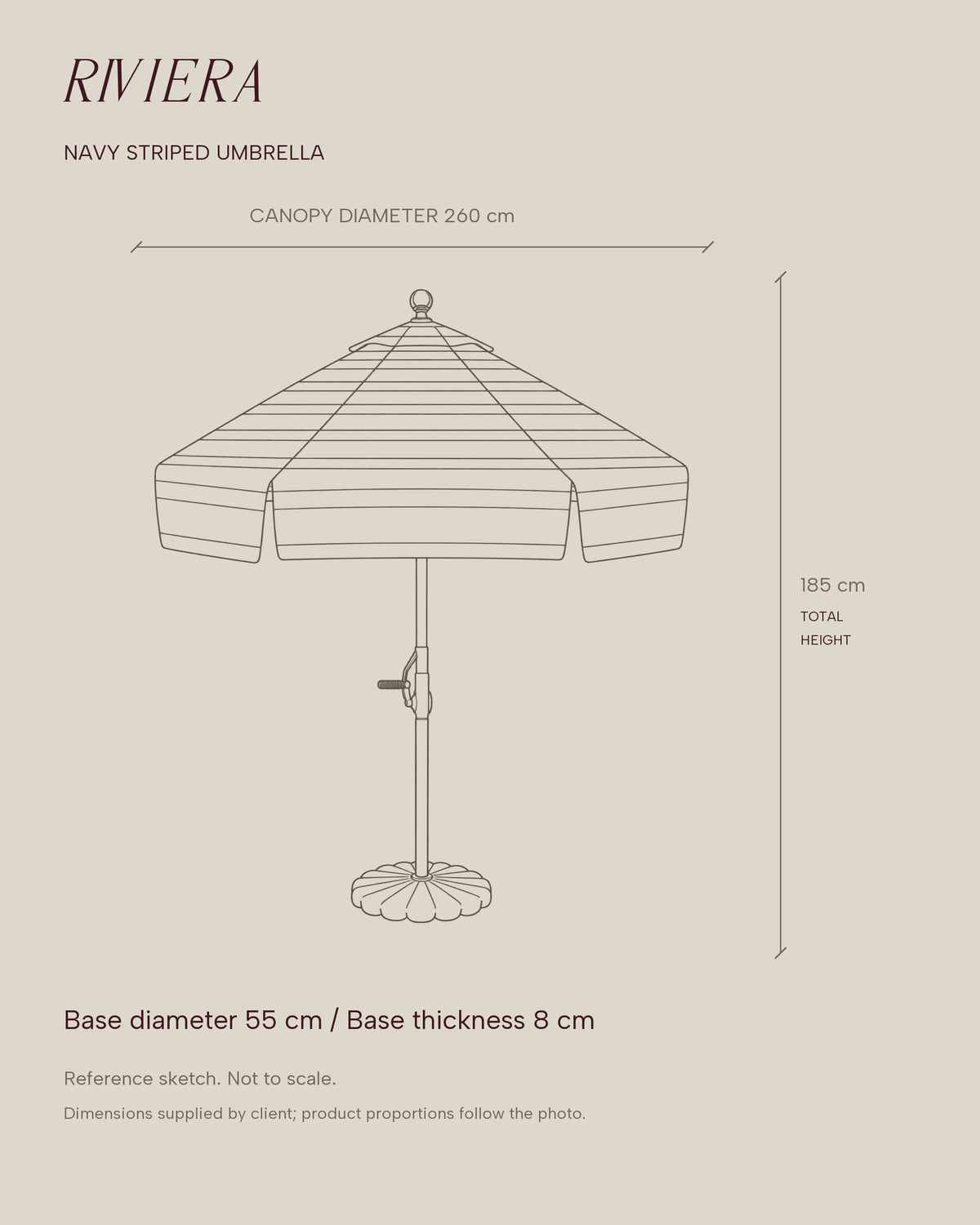Riviera dimensioned outline: canopy diameter 260 cm, overall height 185 cm, base diameter 55 cm and thickness 8 cm; not to scale
